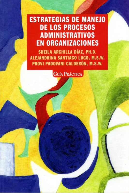 Estrategias de manejo de los proceso administrativos en organizaciones