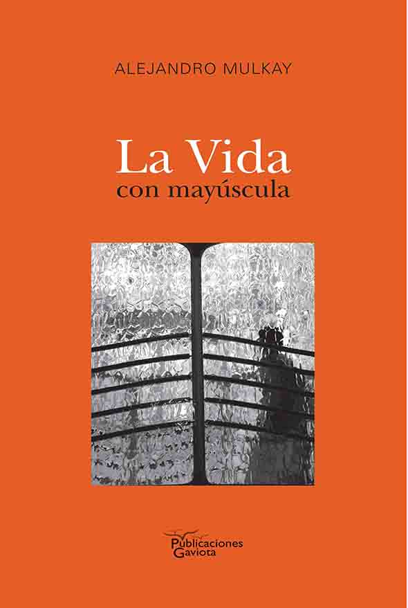 La vida con mayúscula