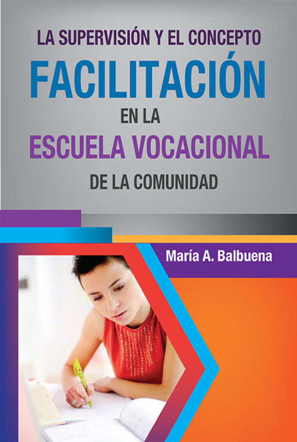 La supervisión y el concepto facilitación en la escuela vocacional de la comunidad