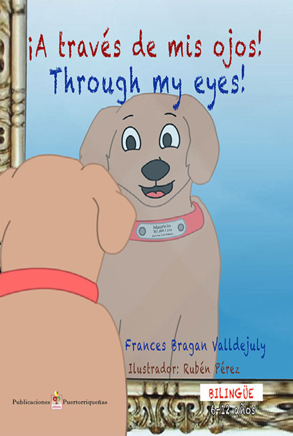 ¡A través de mis ojos!/Through My Eyes!