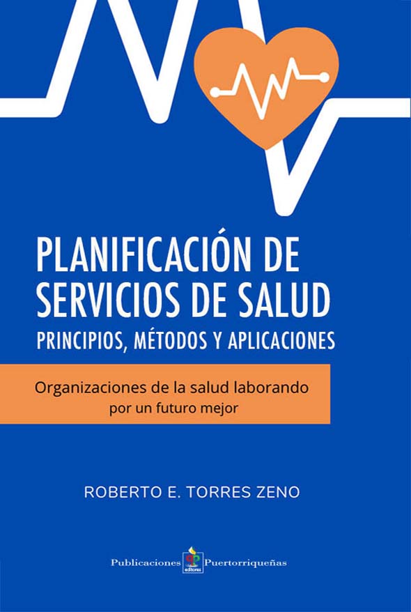 Planificación de servicios de salud: Principios, métodos y aplicaciones