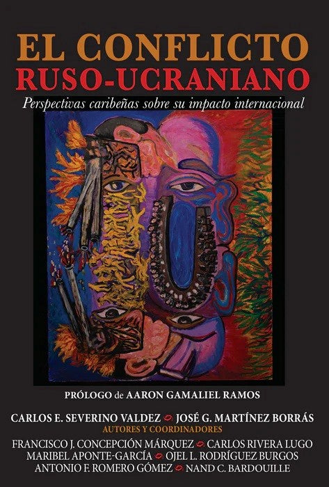 El conflicto ruso-ucraniano: Perspectivas caribeñas sobre su impacto internacional