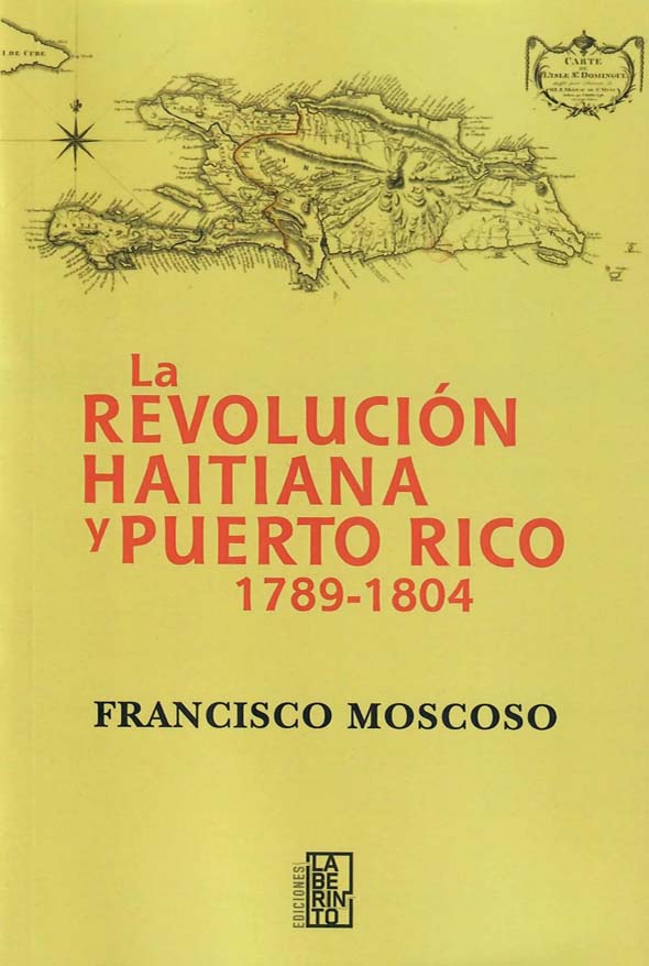 La revolución haitiana y Puerto Rico (1789-1804)