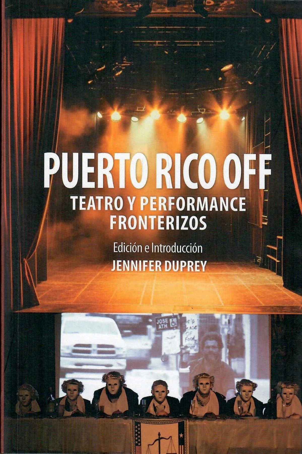 Puerto Rico Off: Teatro y performance fronterizos