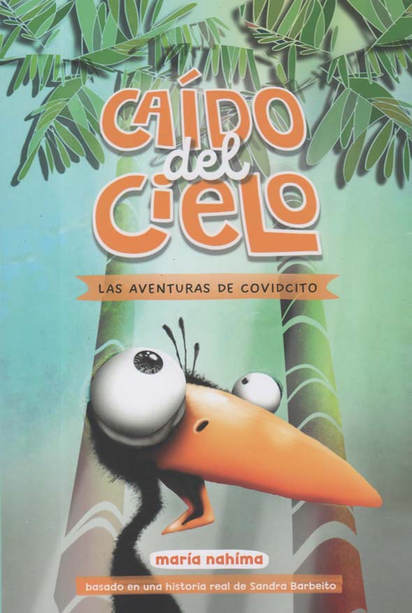 Caído del cielo: Las aventuras de Covidcito