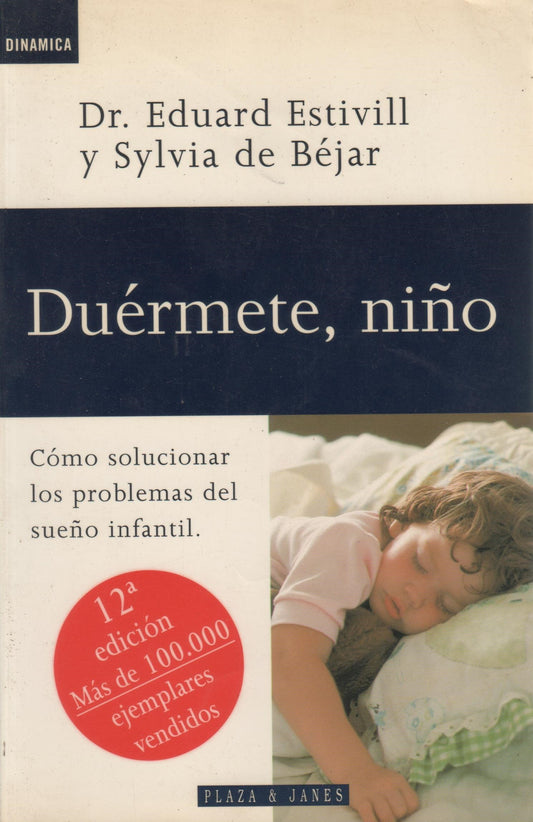 Duérmete, niño: Cómo solucionar los problemas del sueño infantil