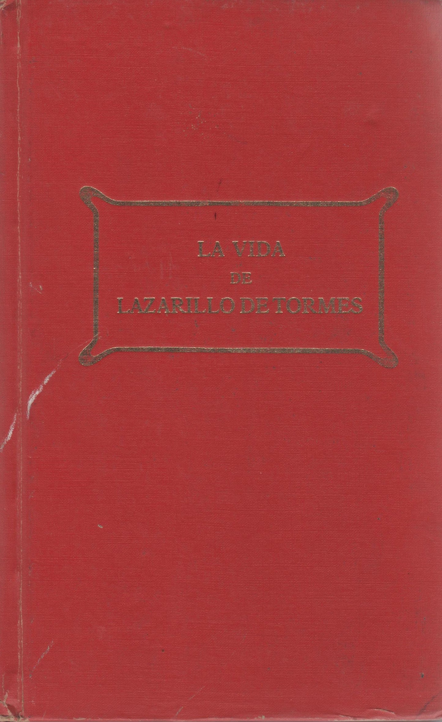 La vida de Lazarillo de Tormes