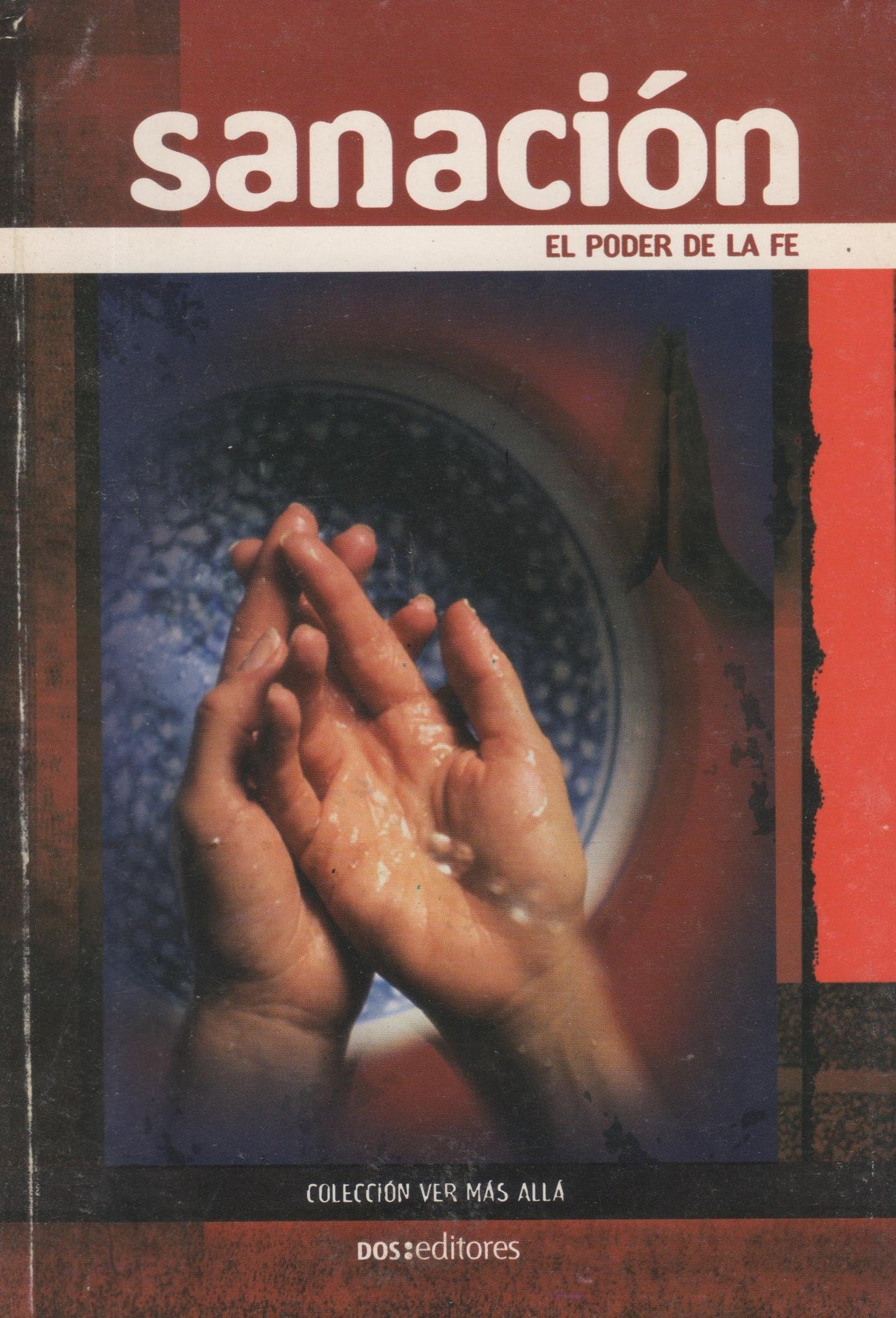 Sanación: El poder de la fe