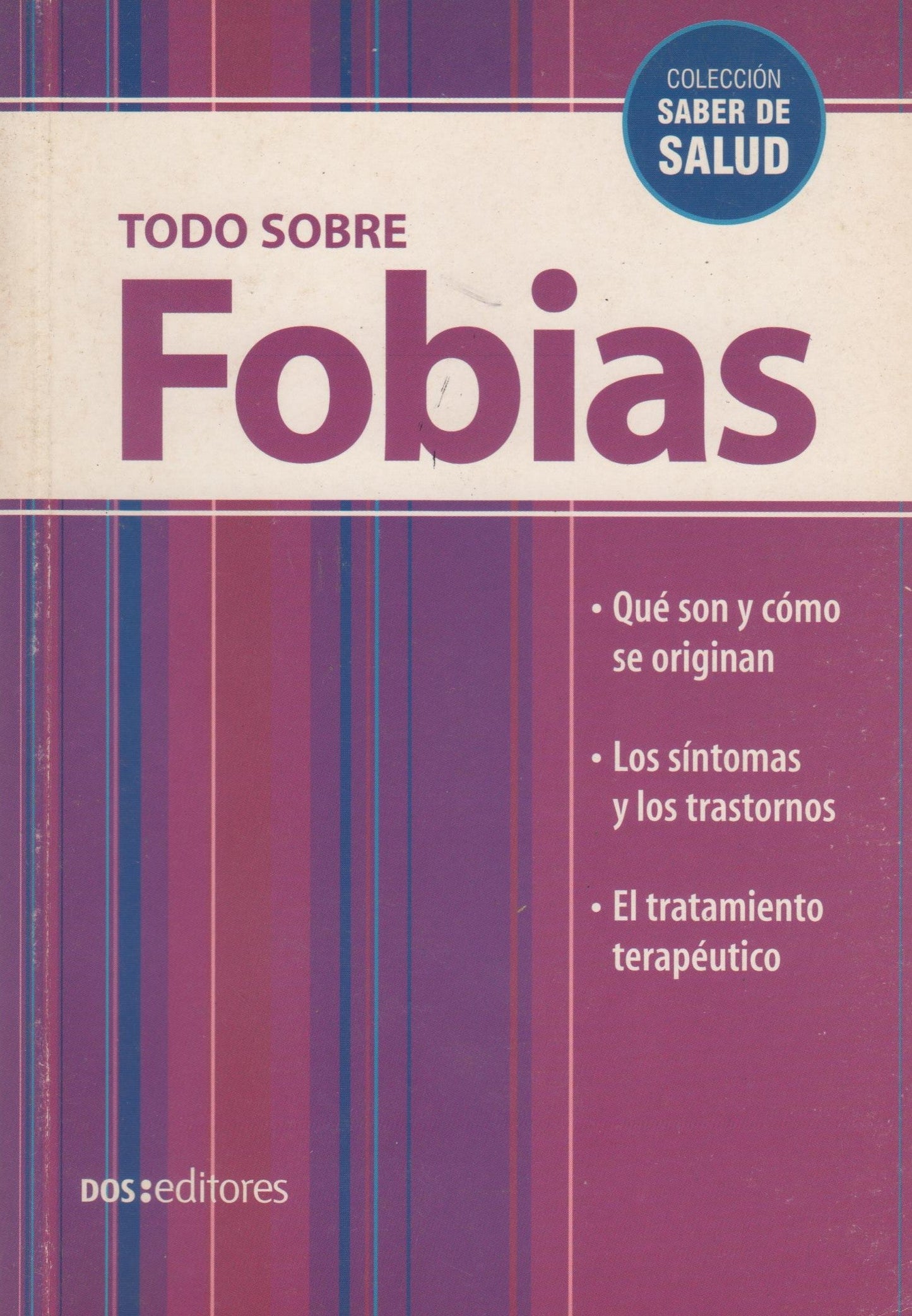 Todo sobre fobias