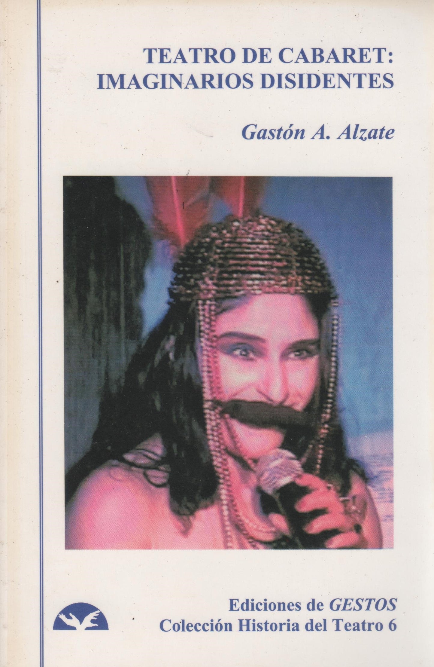 Teatro de cabaret: Imaginarios disidentes