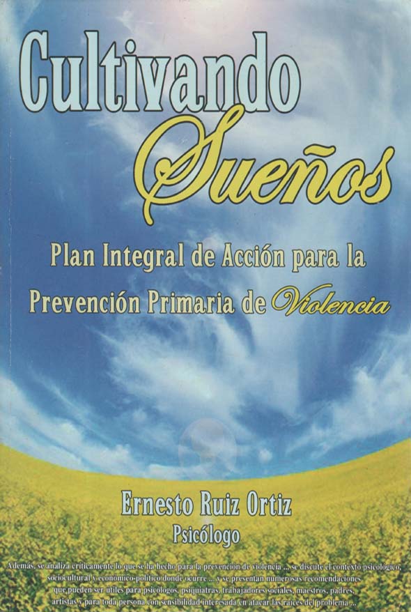 Cultivando sueños: Plan integral de acción para la prevención primaria de violencia