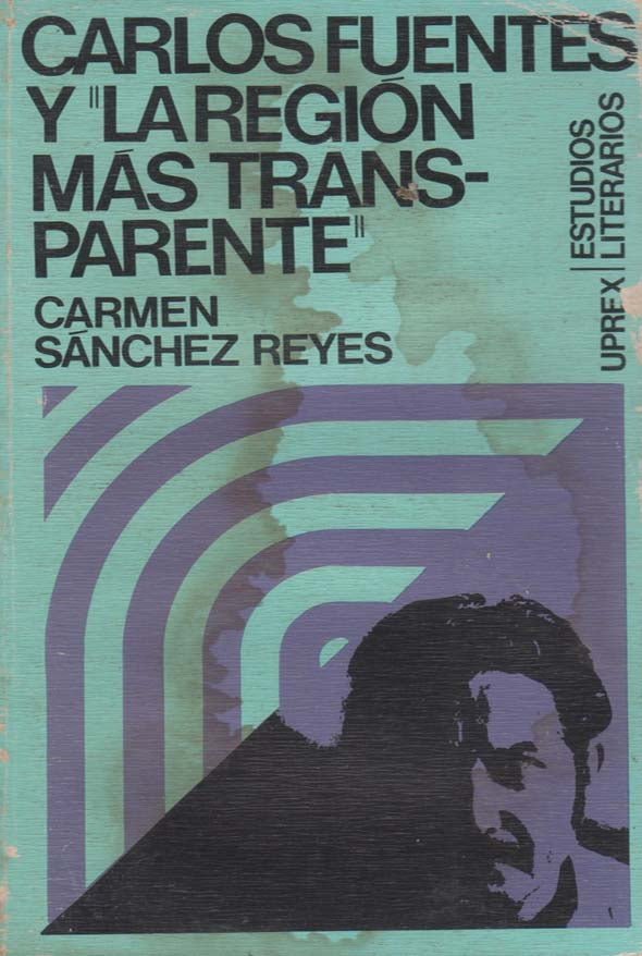 Carlos Fuentes y La región más transparente