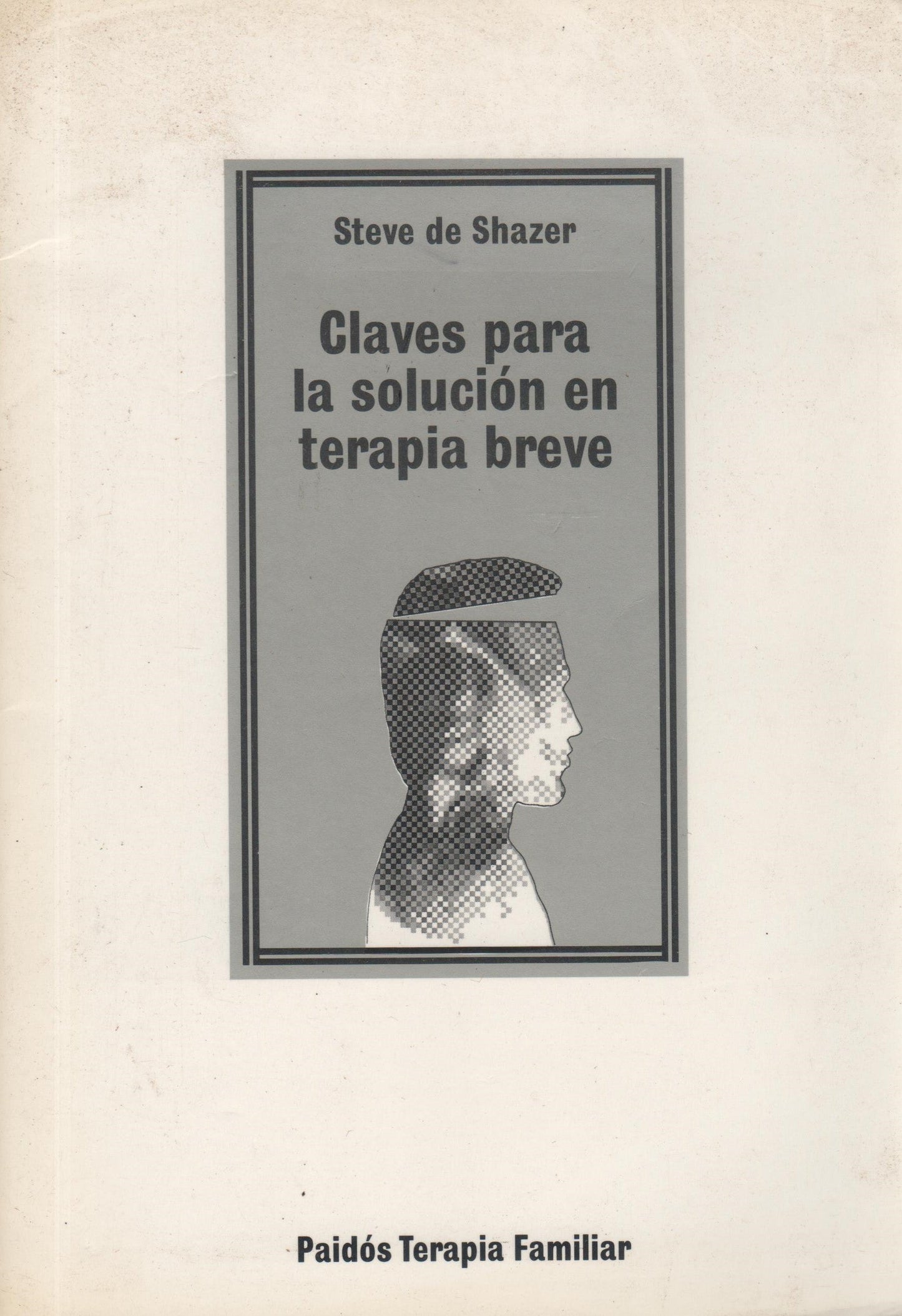 Claves para la solución en terapia breve