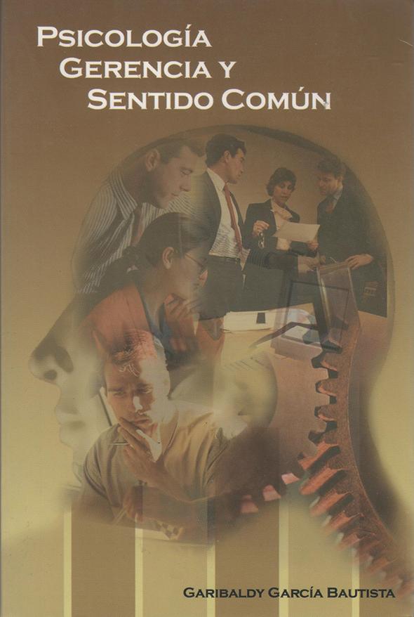 Psicología, gerencia y sentido común
