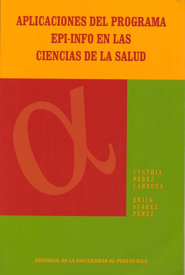 Aplicaciones del Programa Epi-Info en las ciencias de la salud