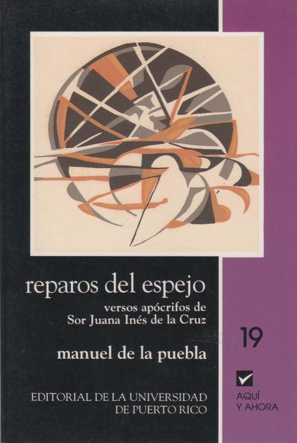 Reparos del espejo: versos apócrifos de Sor Juana Inés de la Cruz