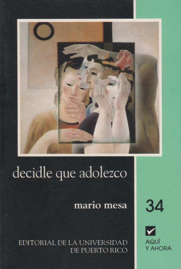 Decidle que adolezco