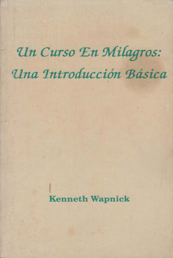 Un curso en milagros: Una introducción básica