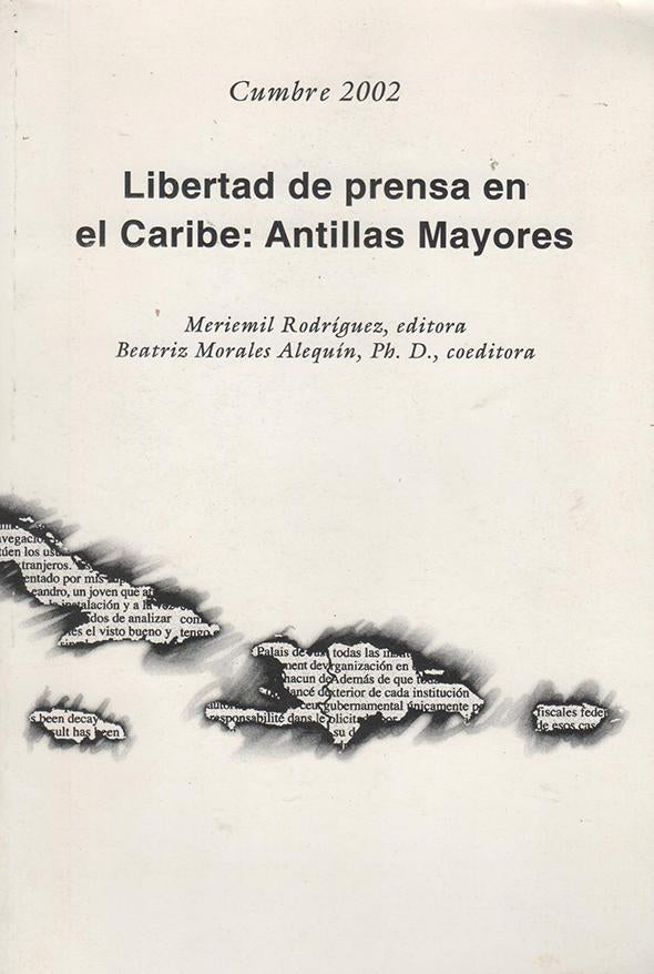 Libertad de prensa en el Caribe: Antillas Mayores: Cumbre 2002