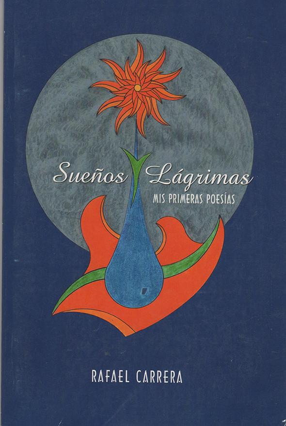 Sueños y lágrimas: Mis primeras poesías