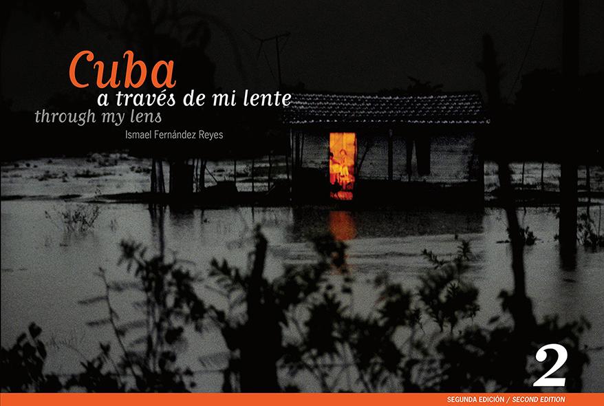 Cuba a través de mi lente/through my lens