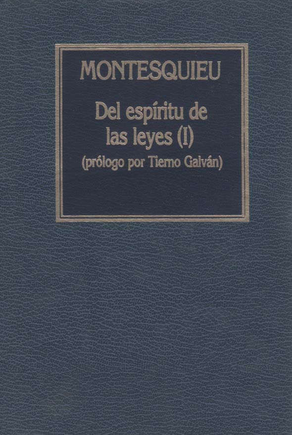 Del espíritu de las leyes I
