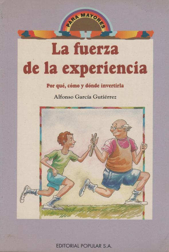 La fuerza de la experiencia