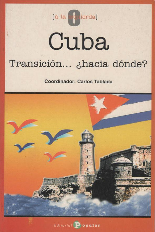 Cuba: Transición… hacia dónde?