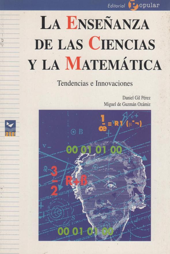 La enseñanza de las ciencias y la matemática: Tendencias e innovaciones