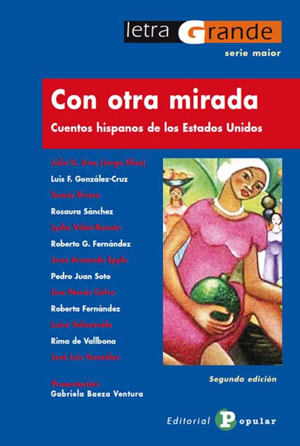 Con otra mirada: Cuentos hispanos de los Estados Unidos