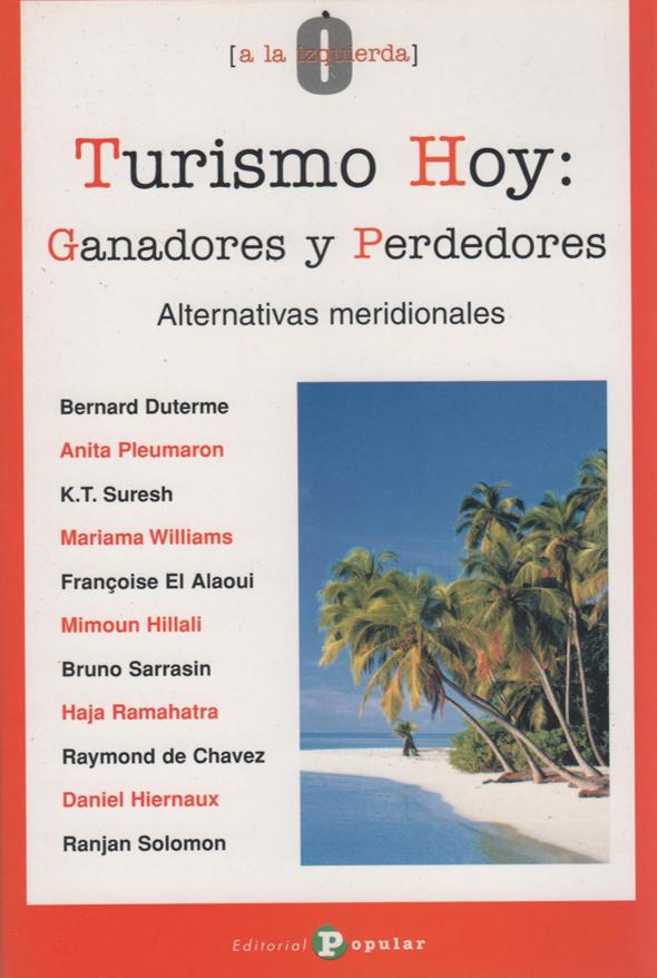 Turismo hoy: Ganadores y perdedores: Alternativas meridionales