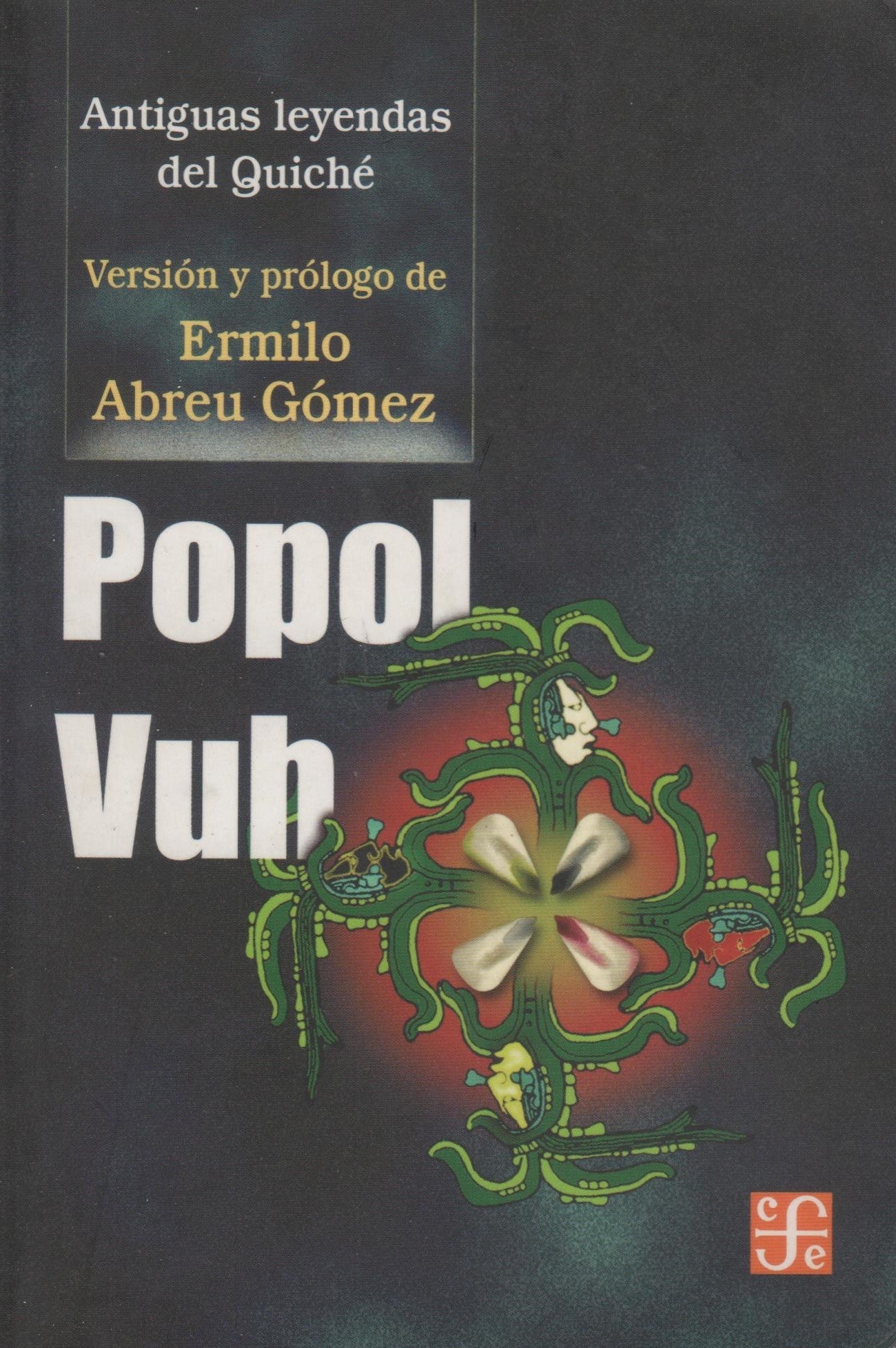 Popol Vuh: Antiguas leyendas del Quiché