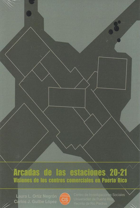 Arcadas de las estaciones 20-21: Visiones de los centros comerciales en Puerto Rico