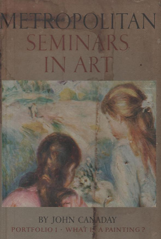 Metropolitan Seminars in Art: Portfolio I-What is a painting?