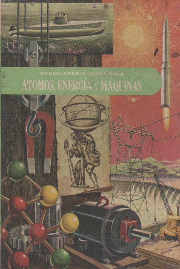 Átomos, Energía y Máquinas