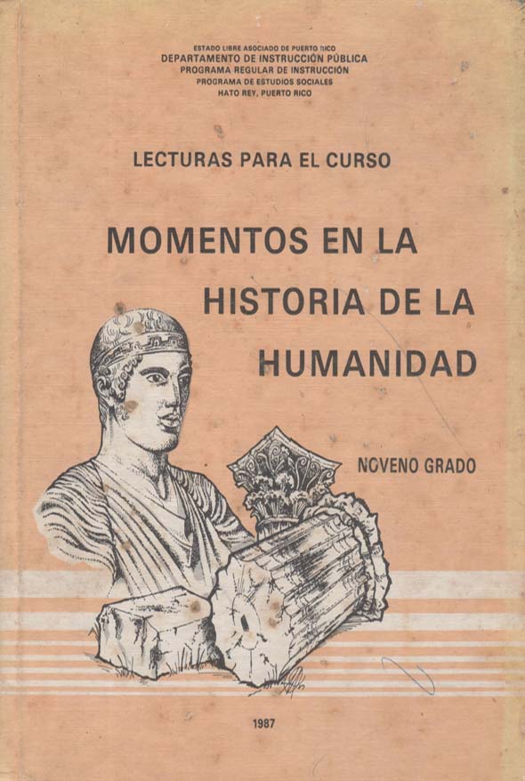 Lecturas para el curso: Momentos en la historia de la humanidad: Noveno grado
