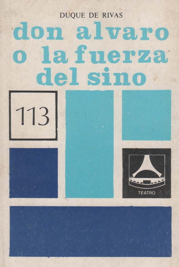 Don Álvaro o la fuerza del sino