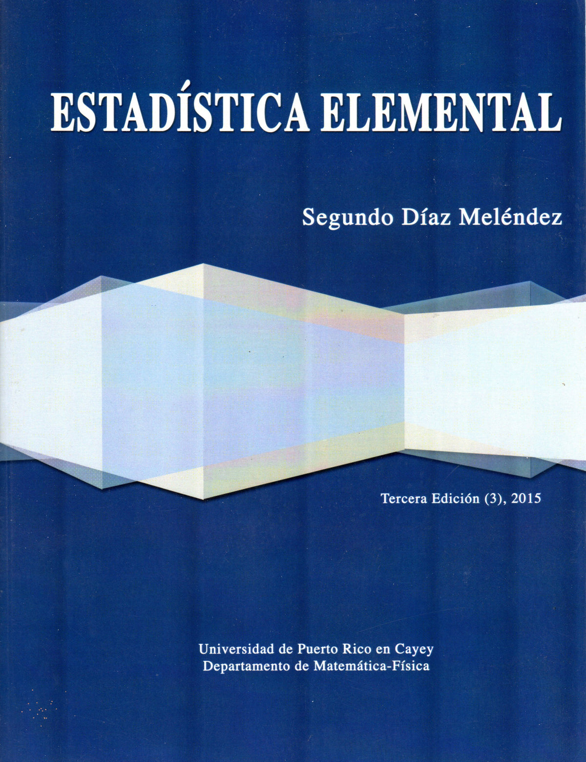 Estadística elemental: 3ra Edición