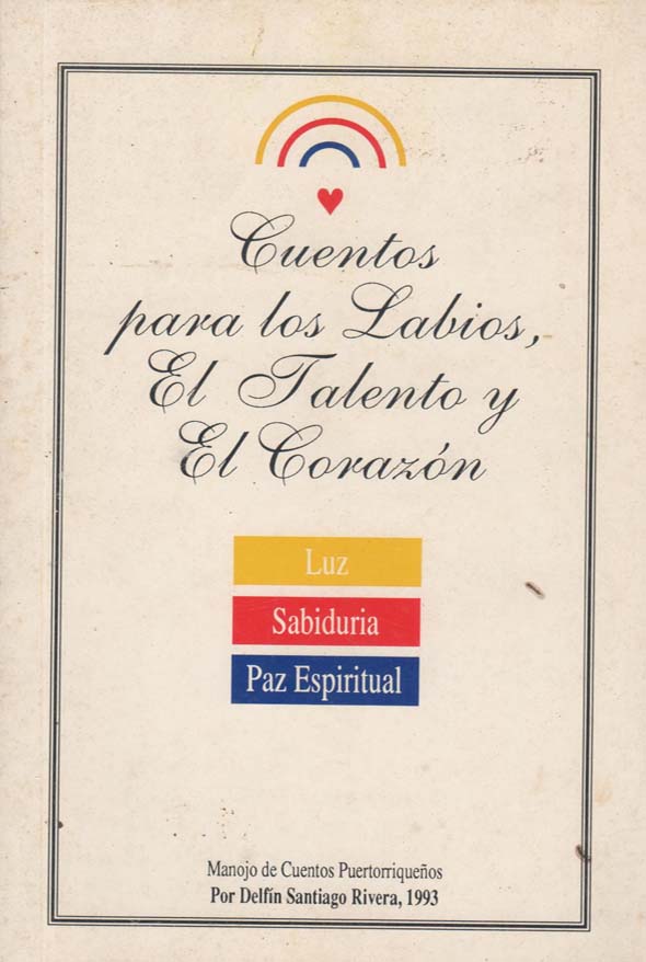 Cuentos para los labios, el talento y el corazón