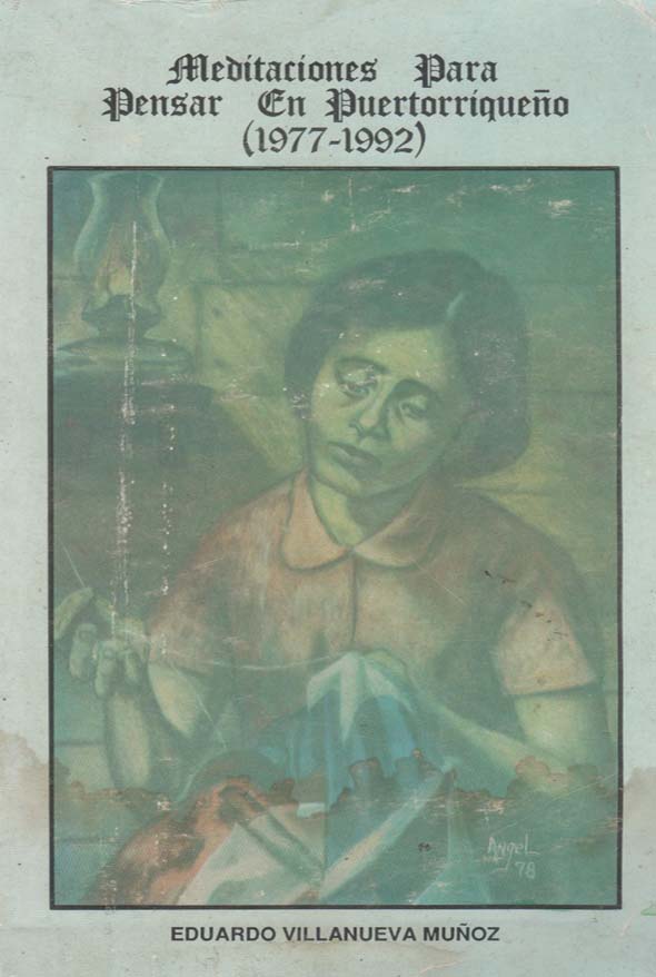 Meditaciones para pensar en puertorriqueño (1977-1992)