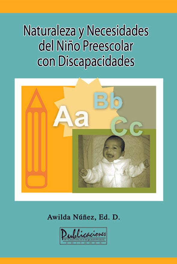 Naturaleza y necesidades del niño preescolar con discapacidades