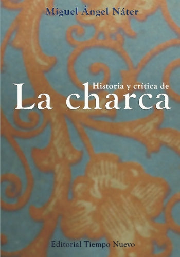 Historia y crítica de La charca
