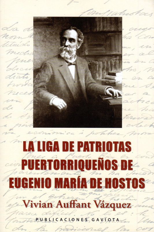 La liga de patriotas puertorriqueños de Eugenio María de Hostos