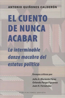 El cuento de nunca acabar: La interminable danza macabra del estatus político