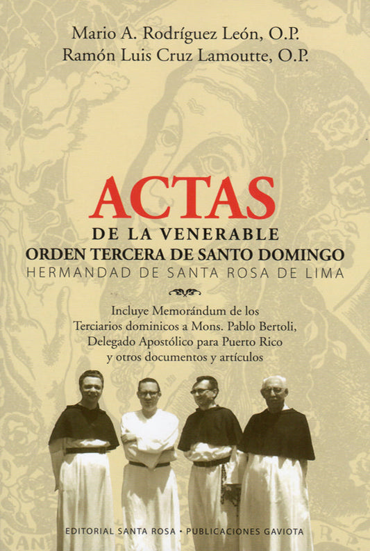 Actas de la Venerable Orden Tercera de Santo Domingo Hermandad de Santa Rosa de Lima