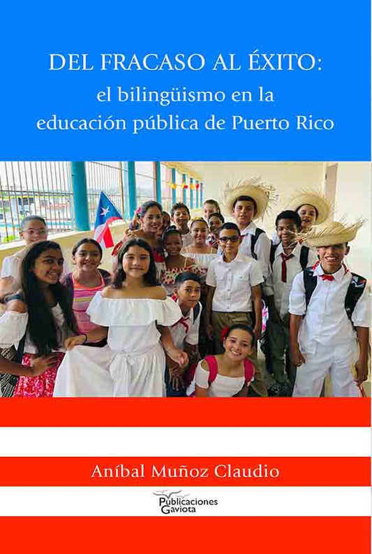 Del fracaso al éxito: El bilingüismo en la educación pública de Puerto Rico