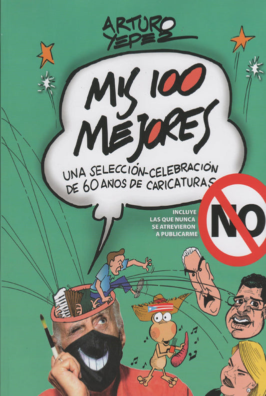 Mis 100 mejores: Una selección-celebración de 60 años de caricaturas