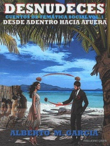 Desnudeces: Cuentos de temática social: 1