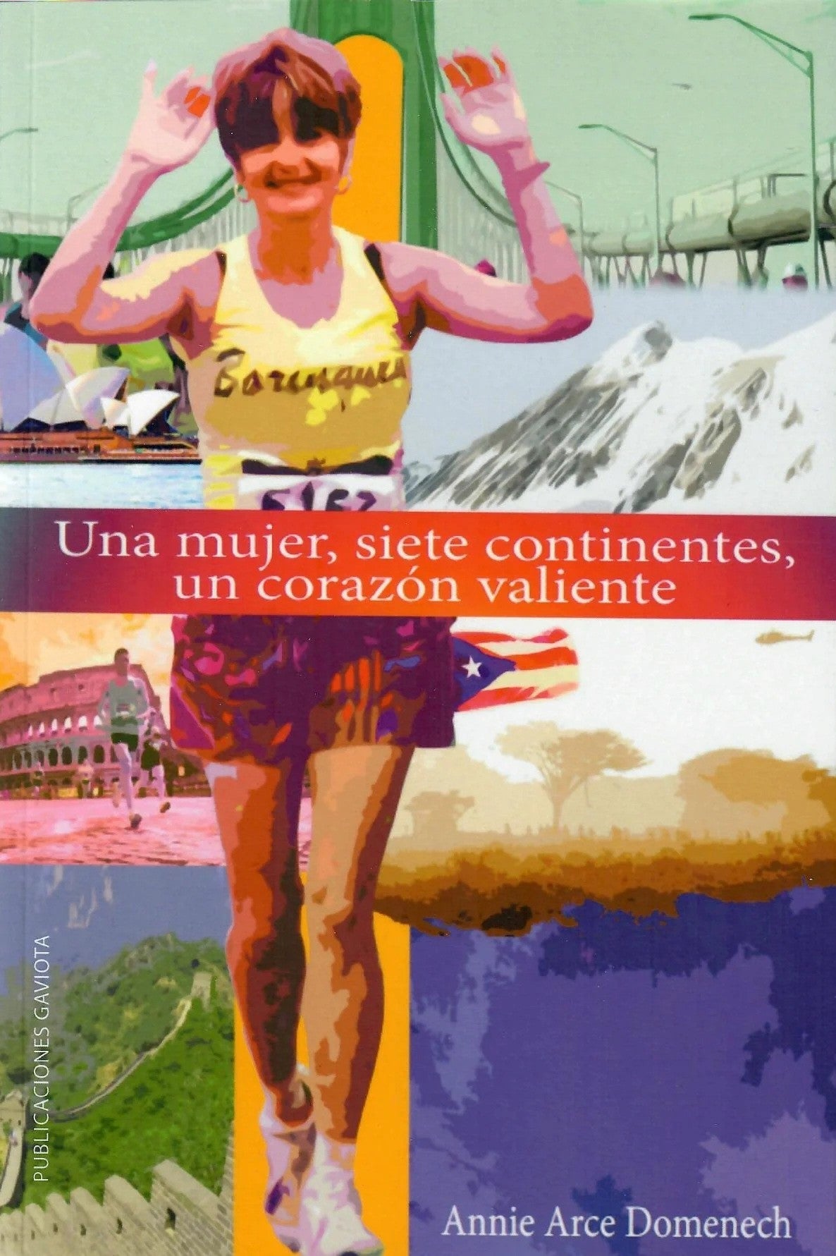 Una mujer, siete continentes, un corazón valiente