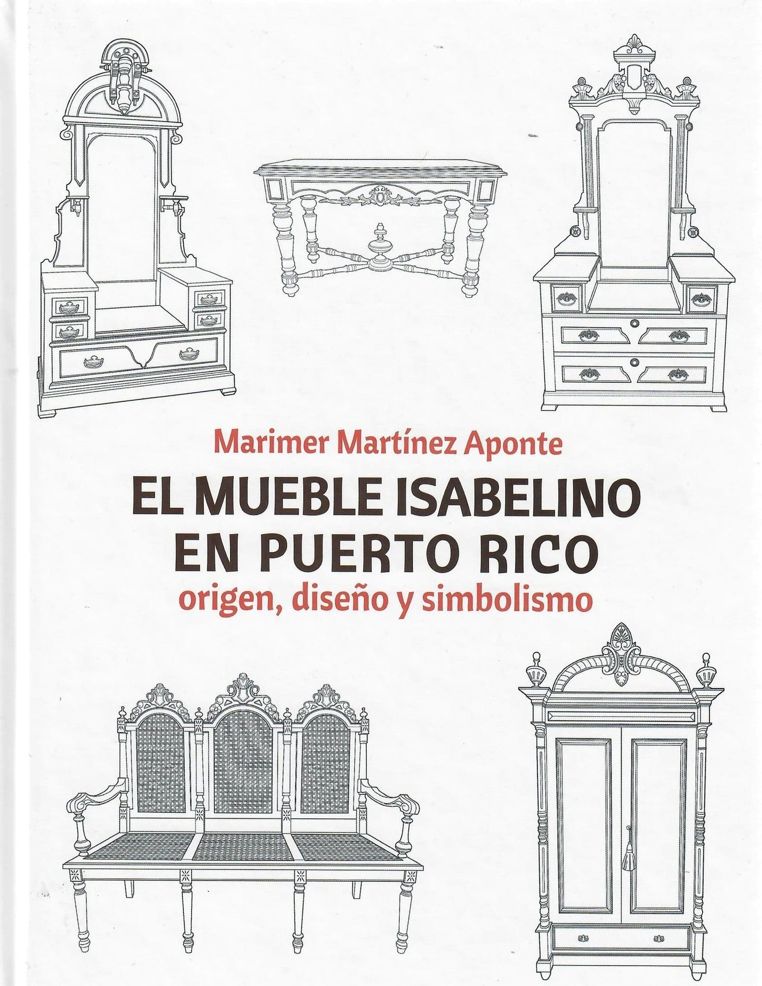 El mueble isabelino en Puerto Rico: Origen, diseño y simbolismo